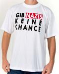 Gib Nazis keine Chance T-Shirt