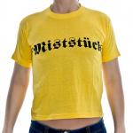 MiststÃ¼ck T-Shirt